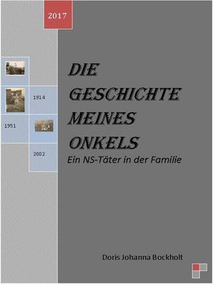 cover image of Die Geschichte meines Onkels-Ein NS-Täter in der Familie